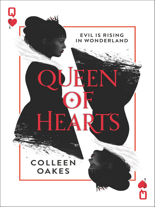 Title details for Queen of Hearts by Colleen Oakes - Wait list
